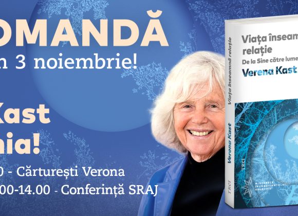 Eveniment în premieră: celebra analistă jungiană Verena Kast lansează cartea „Viața înseamnă relație” și susține o prelegere la București banner-precomanda-viata-inseamna-relatie-1920x700px-1760705154